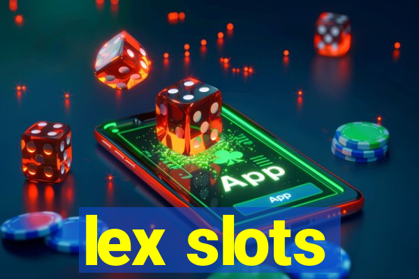 lex slots